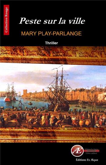 Couverture du livre « Peste sur la ville » de Mary Play-Parlange aux éditions Ex Aequo