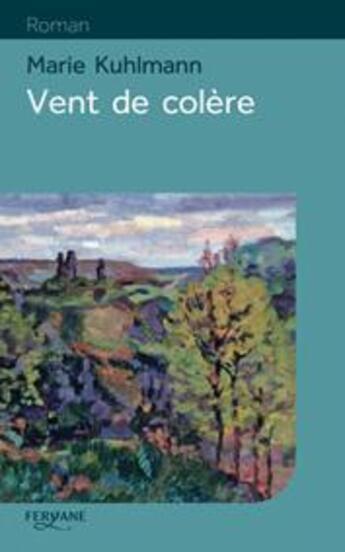 Couverture du livre « Vent de colère » de Marie Kuhlmann aux éditions Feryane