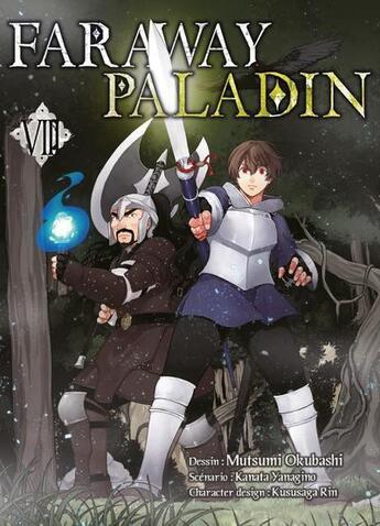 Couverture du livre « Faraway paladin Tome 8 » de Yanagino Kanata et Mutsumi Okubashi aux éditions Komikku