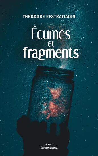 Couverture du livre « Écumes et fragments » de Theodore Efstratiadis aux éditions Editions Maia