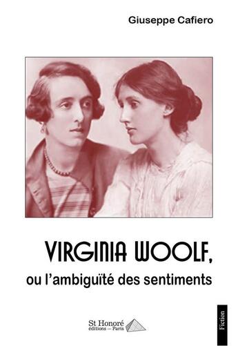 Couverture du livre « Virginia woolf, ou l'ambiguite des sentiments » de Cafiero Giuseppe aux éditions Saint Honore Editions