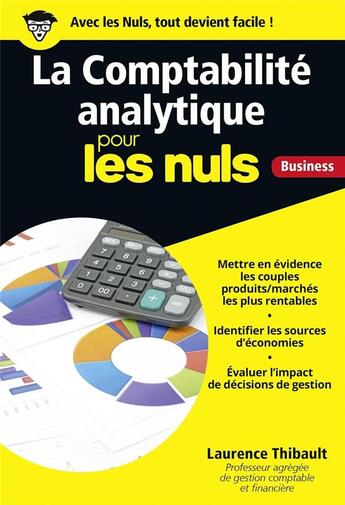 Couverture du livre « La comptabilité analythique pour les nuls » de Laurence Thibault-Le Gallo aux éditions First