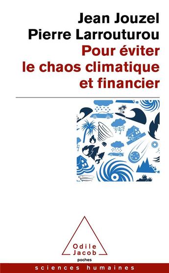 Couverture du livre « Pour éviter le chaos climatique et financier : c'est possible. et c'est urgent ! » de Pierre Larrouturou et Jean Jouzel aux éditions Odile Jacob