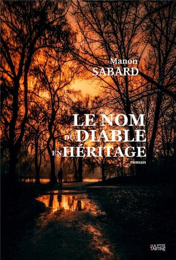 Couverture du livre « Le nom du diable en heritage » de Sabard Manon aux éditions La P'tite Tartine