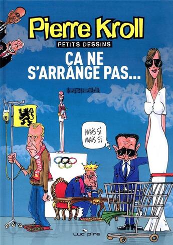 Couverture du livre « Ça ne s'arrange pas... » de Kroll P aux éditions Luc Pire