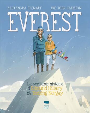 Couverture du livre « Everest : la véritable histoire d'Edmund Hillary et Tenzing Norgay » de Alexandra Stewart et Joe Todd-Stanton aux éditions Delachaux & Niestle