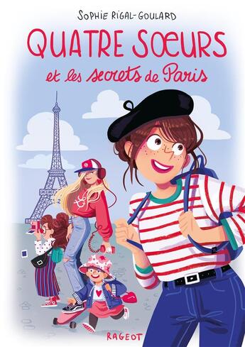 Couverture du livre « Quatre soeurs et les secrets de Paris » de Sophie Rigal-Goulard aux éditions Rageot