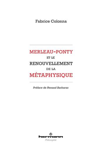 Couverture du livre « Merleau-ponty et le renouvellement de la metaphysique » de Fabrice Colonna aux éditions Hermann