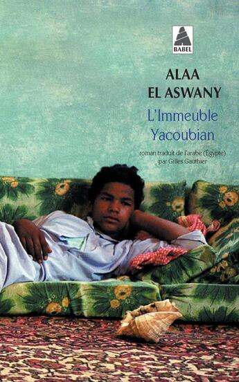 Couverture du livre « L'immeuble Yacoubian » de Alaa El Aswany aux éditions Actes Sud