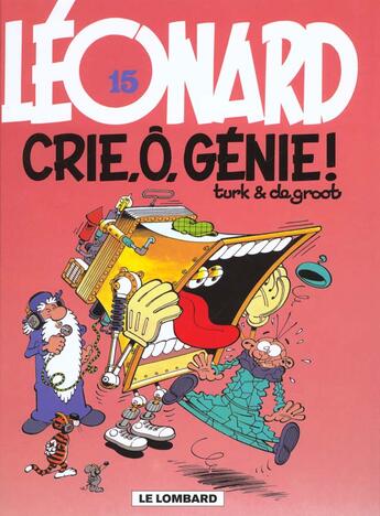 Couverture du livre « Léonard T.15 ; crie, ô, génie ! » de Bob De Groot et Turk aux éditions Lombard