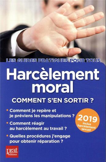 Couverture du livre « Harcèlement moral ; comment s'en sortir ? (édition 2019) » de Marie-Jose Gava aux éditions Prat Editions