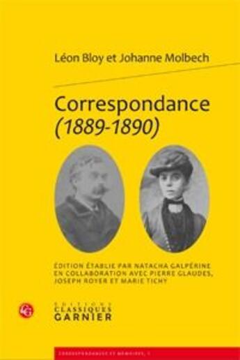 Couverture du livre « Correspondance (1889-1890) » de Leon Bloy et Johanne Molbech aux éditions Classiques Garnier