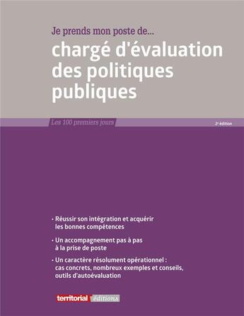 Couverture du livre « Je prends mon poste de chargé d'évaluation des politiques publiques » de Joel Clerembaux et Fabrice Anguenot et Caroline Jaillet et Yoann Morin aux éditions Territorial