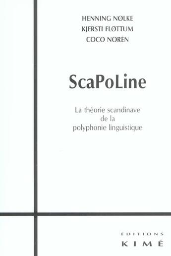 Couverture du livre « Sca-po-line / polyphonie linguistique - theorie scandinave de polyphonie ling. » de  aux éditions Kime