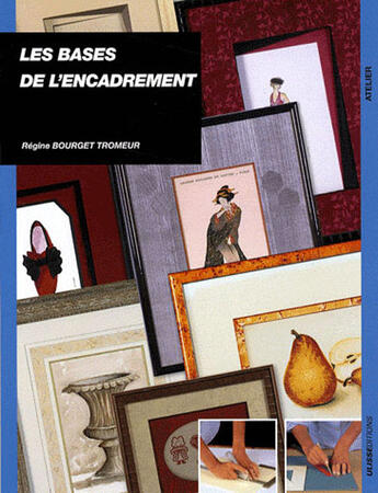 Couverture du livre « Bases de l'encadrement » de Regine Tromeur aux éditions Ulisse