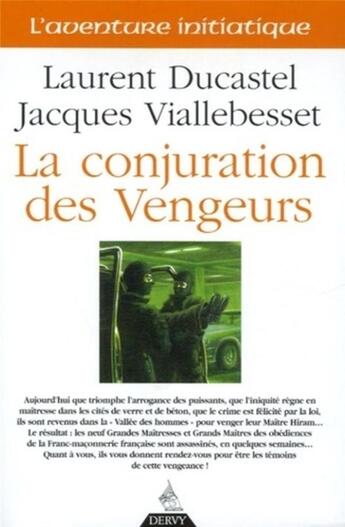 Couverture du livre « La conjuration des vengeurs » de Laurent Ducastel et Jacques Viallebesset aux éditions Dervy