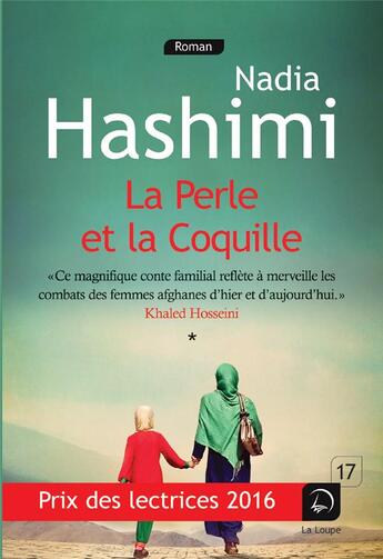 Couverture du livre « La perle et la coquille Tome 2 » de Nadia Hashimi aux éditions Editions De La Loupe