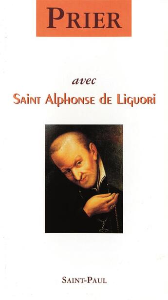 Couverture du livre « Prier avec saint alphonse de liguori » de  aux éditions Saint Paul Editions