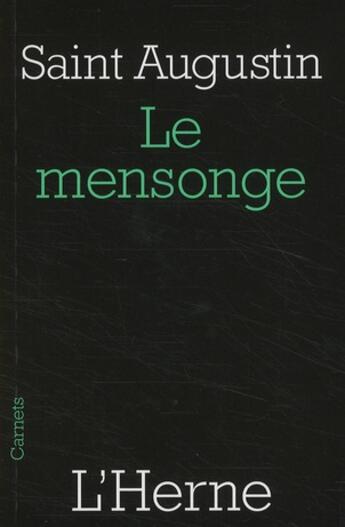 Couverture du livre « Le mensonge » de Saint Augustin aux éditions L'herne