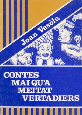 Couverture du livre « Contes mai qu'a meitat vertadiers » de Joan Vezole aux éditions Ostal Del Libre