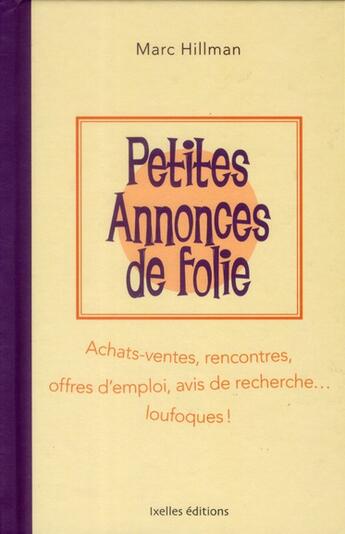 Couverture du livre « Petites annonces de folie » de Marc Hillman aux éditions Ixelles