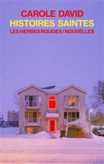 Couverture du livre « Histoires saintes (3e édition) » de Carole David aux éditions Les Herbes Rouges