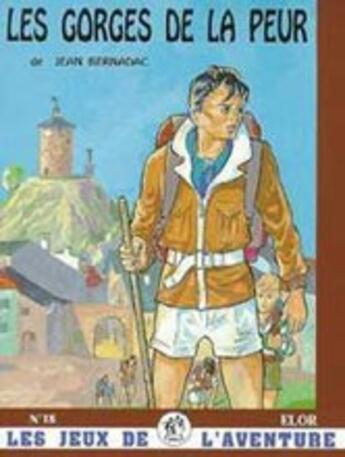 Couverture du livre « Les gorges de la peur » de Jean Bernadac aux éditions Elor