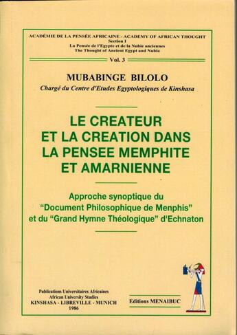 Couverture du livre « Le créateur et la création dans la pensée memphite et amarnienne » de Mubabinge Bilolo aux éditions Menaibuc