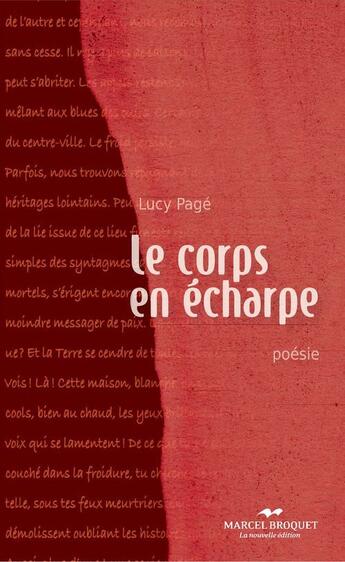 Couverture du livre « Le corps en écharpe » de Lucy Page aux éditions Marcel Broquet