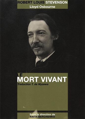 Couverture du livre « Le mort vivant » de Robert Louis Stevenson et Lloyd Osbourne aux éditions Numeriklivres