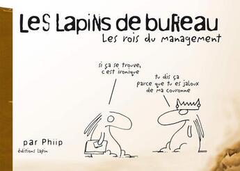 Couverture du livre « Les rois du management » de Phiip aux éditions Lapin