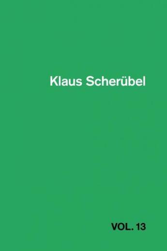 Couverture du livre « Klaus Scherübel t.13 » de Klaus Scherubel aux éditions Fonderie Darling