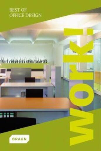 Couverture du livre « Work! best of office design » de  aux éditions Braun