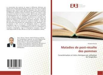 Couverture du livre « Maladies de post-recolte des pommes : Caracterisation et lutte chimique par utilisation de fongicides » de Khaled Attrassi aux éditions Editions Universitaires Europeennes