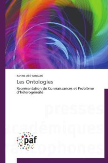 Couverture du livre « Les ontologies » de Akli-Astouati-K aux éditions Presses Academiques Francophones