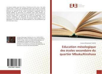 Couverture du livre « Education mesologique des ecoles secondaire du quartier mbuku/kinshasa » de Banyanga Yaribita J. aux éditions Editions Universitaires Europeennes