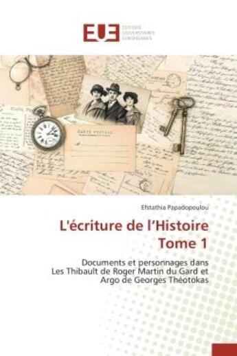 Couverture du livre « L'ecriture de l histoire tome 1 » de Papadopoulou-E aux éditions Editions Universitaires Europeennes