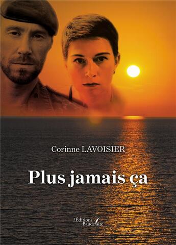 Couverture du livre « Plus jamais ça » de Corinne Lavoisier aux éditions Baudelaire