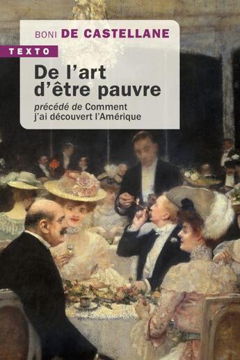 Couverture du livre « De l'art d'être pauvre ; comment j'ai découvert l'Amérique » de Boni De Castellane aux éditions Tallandier