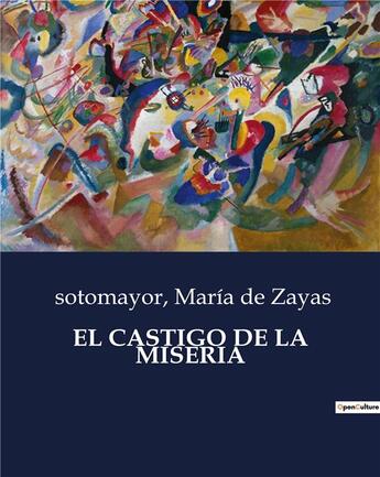 Couverture du livre « EL CASTIGO DE LA MISERIA » de De Zayas/Sotomayor aux éditions Culturea