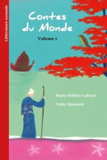 Couverture du livre « Contes du monde t.1 » de Marie-Helene Lafond et Cathy Quenard aux éditions Verte Plume