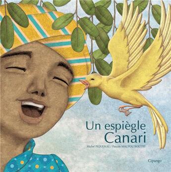 Couverture du livre « Un espiègle canari » de Michel Piquemal et Pascale Maupou Boutry aux éditions Cipango