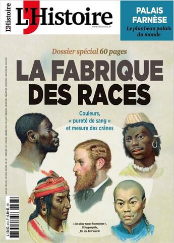 Couverture du livre « L'histoire n 493 : la fabrique des races - mars 2022 » de  aux éditions L'histoire