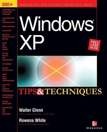 Couverture du livre « Windows xp tips & techniques » de Walter-J Glenn aux éditions Mcgraw-hill Education