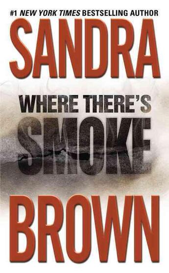 Couverture du livre « Where There's Smoke » de Sandra Brown aux éditions Grand Central