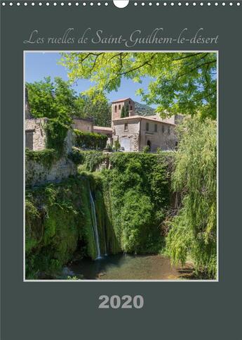 Couverture du livre « Les ruelles de saint guilhem le desert calendrier mural 2020 din a3 vertical - balade dans un des pl » de Philippe Lardy aux éditions Calvendo