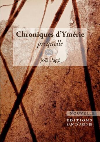Couverture du livre « Chroniques d'ymerie, prequelle » de Joel Page aux éditions Lulu