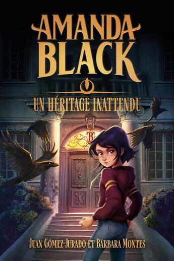 Couverture du livre « Amanda Black Tome 1 : Un héritage inattendu » de Juan Gómez-Jurado et Barbara Montes aux éditions Hachette Romans