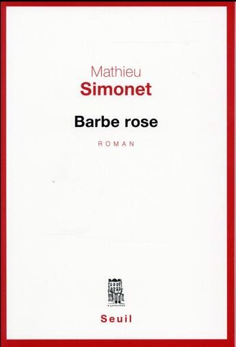 Couverture du livre « Barbe rose » de Mathieu Simonet aux éditions Seuil