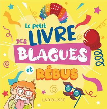 Couverture du livre « Le petit livre des blagues et rebus » de Berger/Roux De Luze aux éditions Larousse